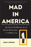 Mad In America by Robert Whitaker