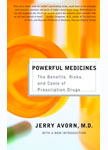 Powerful Medicines: The Benefits, Risks, and Costs of Prescription Drugs